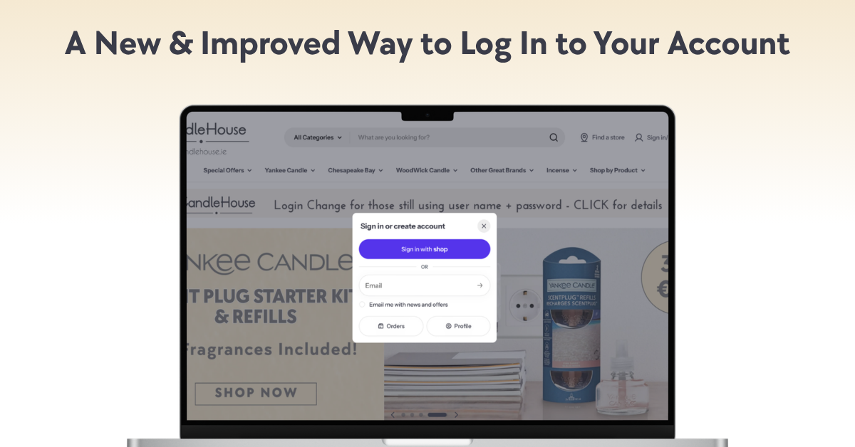 A New & Easier Way to Log In to Your CandleHouse.ie Account
